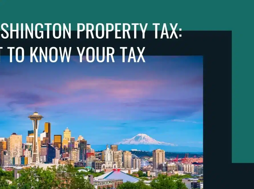 Washington Property Tax: Rates and Examples